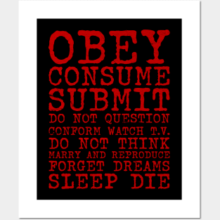 Obey Consume Submit Posters and Art